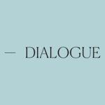DIALOGUE