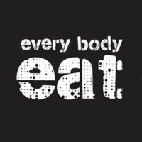 Every Body Eat