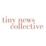 Tiny News Collective